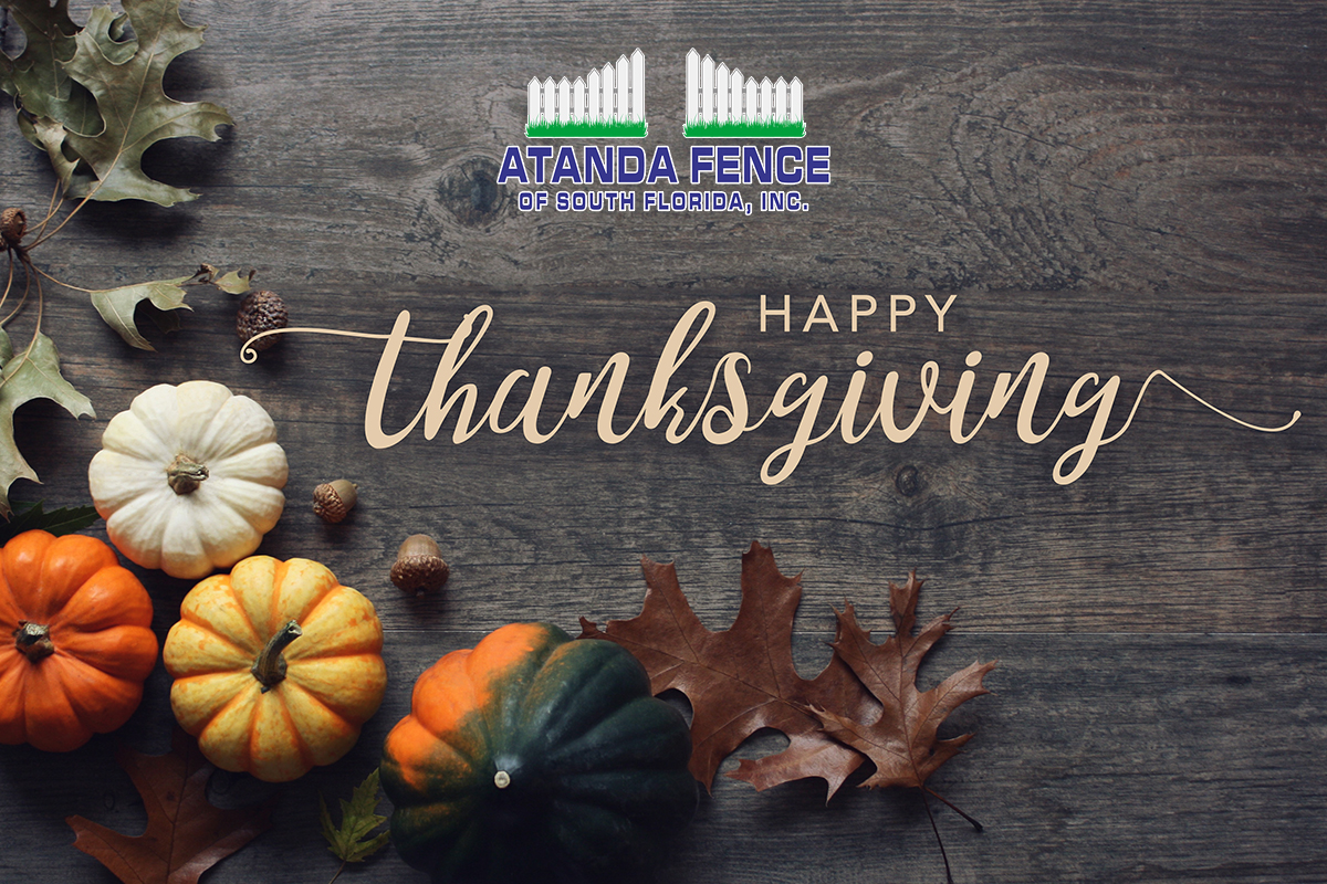 Happy Thanksgiving from Atanda Fence of South Florida!